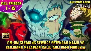 GAGAL JADI PASUKAN DEFENSE MALAH DAPET KEKUATAN KAIJU OVERPOWER | Kaiju No. 8 FULL EPISODE 1 - 15