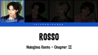 Nakajima Kento - ROSSO (Kanji/Romaji/Español)