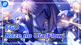 [Fate/Grand Order] Kaze no Uta(Flow)_2