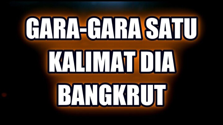 🤯 GARA-GARA SATU KALIMAT, DIA BANGKRUT TOTAL!