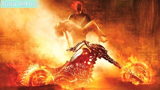 Tóm Tắt Phim: MA TỐC ĐỘ - GHOST RIDER | Review Phim Plus P(14)