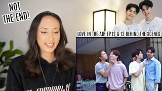 บรรยากาศรัก Love in The Air l EP.12 & 13 Behind The Scenes REACTION