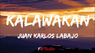 Kalawakan - Juan Karlos Labajo (Lyrics)