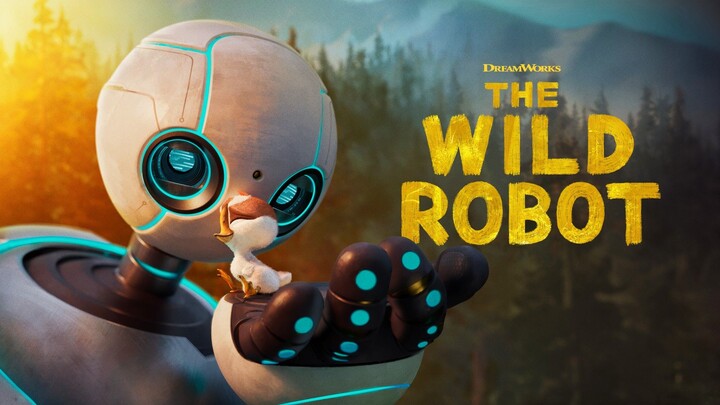 [MOVIE] THE WILD ROBOT - Ketika Robot Menjadi Pengasuh Anak Angsa!!!