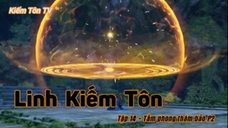 Linh Kiếm Tôn Tập 14 - Tầm phong thám bảo P2