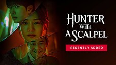 Hunter With a Scalpel Ep 1 (SUB INDO)
