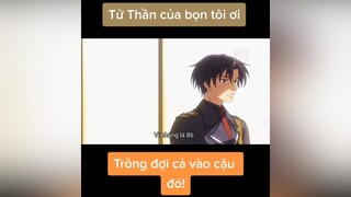 Cap như trên vid 😚 animation anime tiktok fyp moment eightysix 86