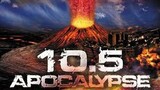 10.5 Apocalypse (2006)