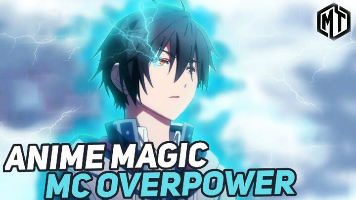 Rekomendasi anime isekai,mc overpawer