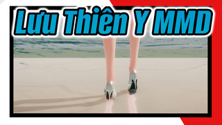 [Lưu Thiên Y MMD] Bạn lại đến trễ rồi~ ψ(｀∇´)ψ
