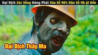 Review Phim | Con Người Sẽ Phải Đối Mặt Như Thế Nào Trước Đại Dịch ZOMBIE Này