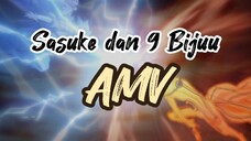 Sasuke akan gunakan 9 Bijuu | AMV