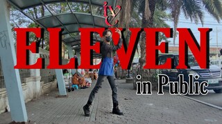 [KPOP in PUBLIC] IVE 아이브 'ELEVEN'  | Dance Cover | Philippines