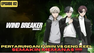 PERTARUNGAN SEMAKIN SENGIT!!!! ALUR CERITA WIND BREAKER SEASON 2 EPISODE 02