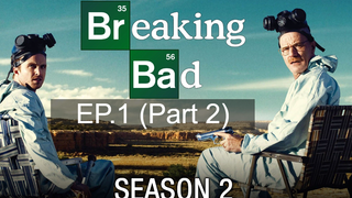 Best series 👍 Breaking Bad ดับเครื่องชน คนดีแตก Season 2 🤩 ซับไทย EP1_2