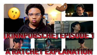 KINNPORSCHE รักโคตรร้าย สุดท้ายโคตรรัก EP 1 | A RATCHET EXPLANATION