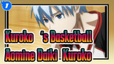 [Kuroko‘s Basketball] Aomine Daiki&Tetsuya Kuroko| From The Perspective Of Kuroko_1