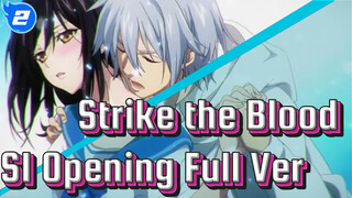 Strike the Blood Season 1 Opening Song Full Ver. | HD_2