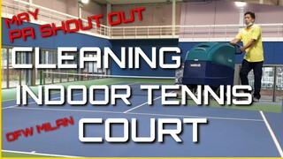 BUHAY OFW SA MILAN/CLEANING INDOOR TENNIS COURT
