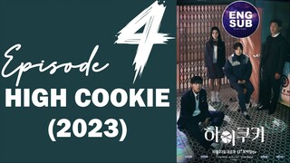 🇰🇷 KR DRAMA | HIGH COOKIE (2023) Episode 4 ENG SUB (1080p)