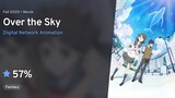 [ree]★OVER THE SKY 天空之上 [ 2020 Anime Movie English Dub 720p ]