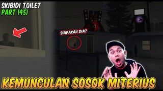 SIAPAKAH SOSOK ORANG MISTERIUS DI JENDELA PADA EPISODE 45 SKIBIDI TOILET? (Easter Egg Episode 45)