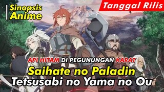 Alur Cerita Anime | Saihate no Paladin: Tetsusabi no Yama no Ou | Spoiler Anime | Official Trailer