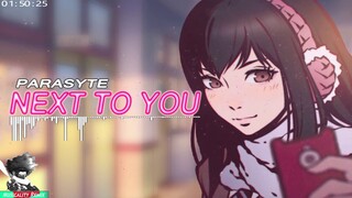 Parasyte - Next To You (Trap Remix) | [Musicality Remix]