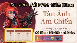 Cách Chơi Sự Kiện Tàn Ảnh Ám Chiến | Phán Quyết Mãnh liệt | Thử Skin Diluc Free game Genshin Impact