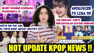 Gak Tega Lisa Blackpink diginiin, Secret Number Diundang Transmedia, No Artis SM di Top10 Spotify