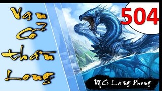 Vạn Cổ Thần Long - Hồi 504 - Ta chờ ngươi