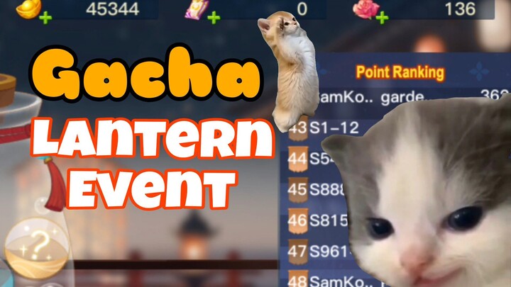 Adu Kehokian Gacha di event lentera 😬