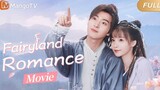 🇨🇳 Fairyland Romance (2023) | Full Version | Part 1 | Eng Sub | HD