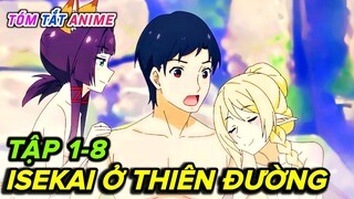 ISEKAI ONSEN PARADISE (Phần 1) | Tóm Tắt Anime | Cam Anime Review