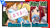 [Fairy Tail] Momen-Momen Lucu (Istimewa)_2
