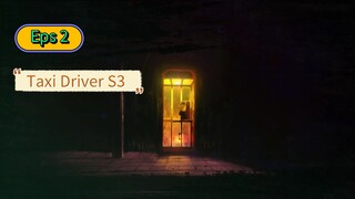 Taxi Driver S3 Eps 2 Subtitle Indonesia