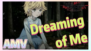 [Dreaming of Me] AMV