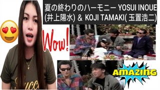 夏の終わりのハーモニー YOSUI INOUE (井上陽水) ＆ KOJI TAMAKI( 玉置浩二) (安全地帯) | REACTION