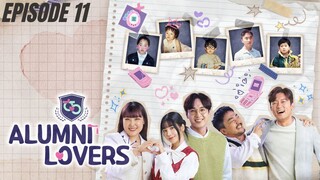 Alumni Lovers - Episode 11 (EngSub)2024