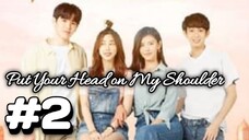 Put Your Head on My Shoulder sub indo eps #2