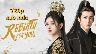 Rebirth For You 2021 eps 28 sub indo