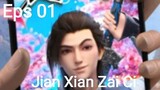 Jian Xian Zai Ci Episode 01 Subtitle Indonesia (New Donghua)