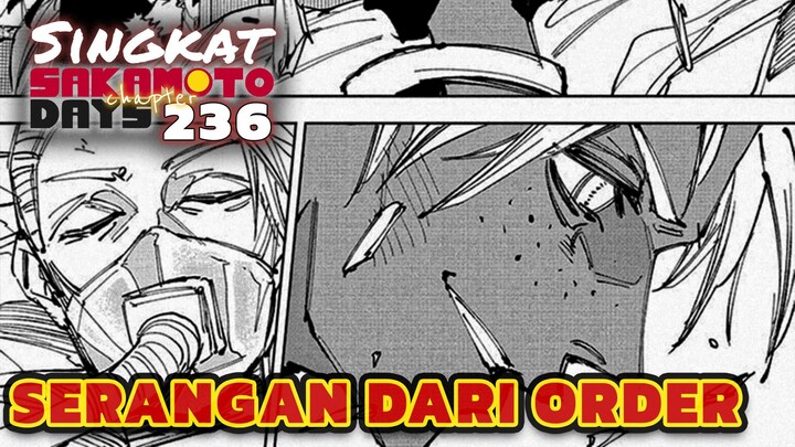 SERANGAN DARI ORDER⁉️REVIEW SAKAMOTO DAYS 236 TERBARU INDONESIA