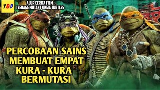 Kura Kura Ninja Beraksi - ALUR CERITA FILM Teenage Mutant Ninja Turtles