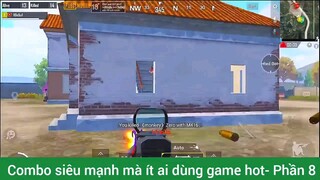 Combo siêu mạnh mà ít ai dùng game hot #8