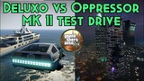 Deluxo vs Oppressor MK II test drive Which is better?