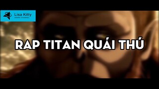 RAP VỀ TITAN QUÁI THÚ - amv -  Lisa Kitty #Anime #Schooltime