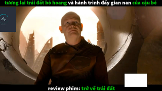 Trở về trái đất (p1) #rvphimcuocsong