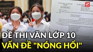 Đề thi Văn lớp 10 "nóng hổi": Bàn về sự cần thiết của việc nuôi dưỡng vẻ đẹp tâm hồn