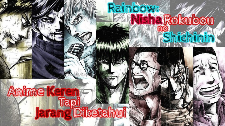 Kerasnya Kehidupan Penjara | Review Anime Rainbow: Nisha Rokubou no Shichinin